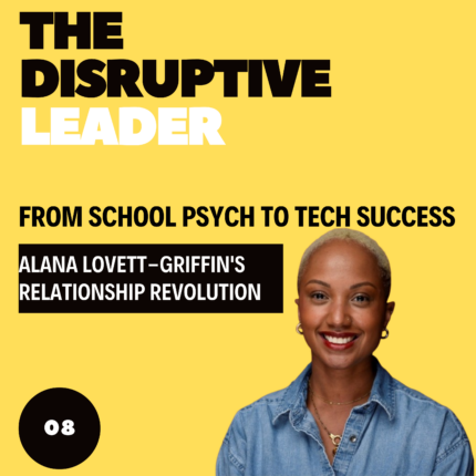 From School Psych to Tech Success: Alana Lovett-Griffin's Relationship Revolution