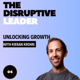 Unlocking Growth with Kieran Krohn